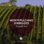 Un libro sul Montepulciano d’Abruzzo con la prefazione di Carlo Petrini